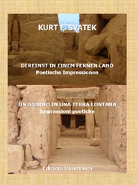 Dereinst in einem fernen land. Poetische Impressionen-Un giorno in una terra lontana. Impressioni poetiche - Librerie.coop