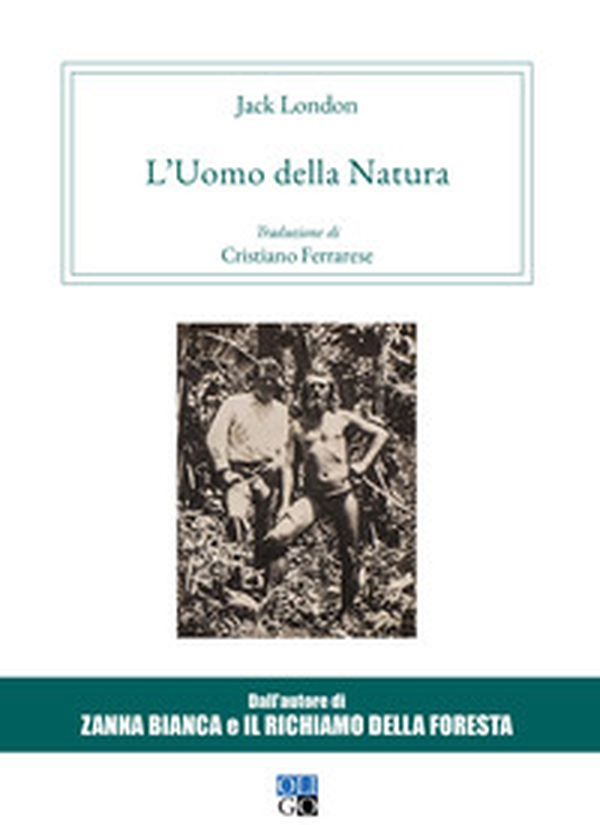 L'uomo della natura - Librerie.coop L'uomo della natura - Librerie.coop