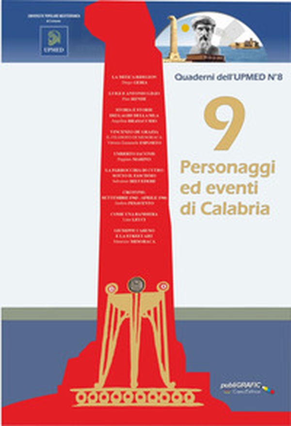 9 personaggi ed eventi di Calabria - Librerie.coop 9 personaggi ed eventi di Calabria - Librerie.coop