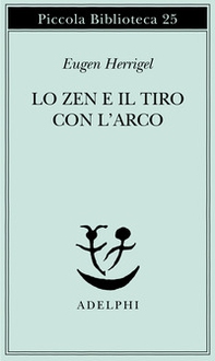 Lo zen e il tiro con l'arco - Librerie.coop