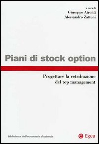 Piani di stock option. Progettare la retribuzione del top managment - Librerie.coop