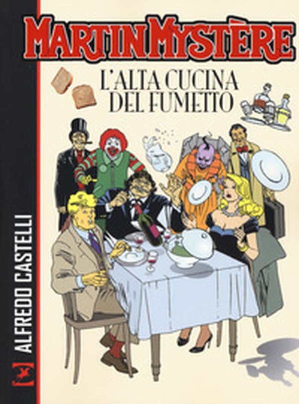 Martin Mystère. L'alta cucina del fumetto - Librerie.coop Martin Mystère. L'alta cucina del fumetto - Librerie.coop