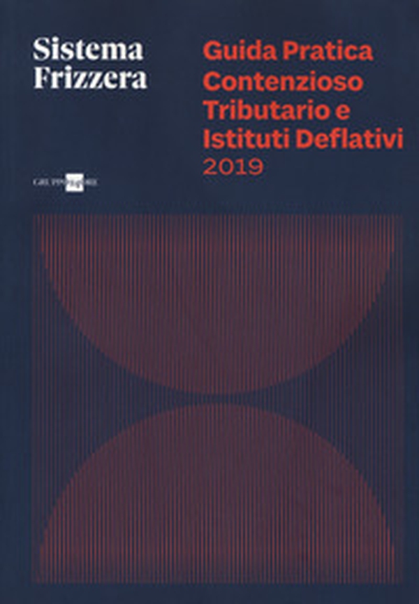 Guida pratica contenzioso tributario e istituti deflativi - Librerie.coop Guida pratica contenzioso tributario e istituti deflativi - Librerie.coop