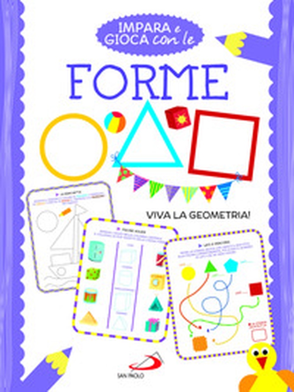 Impara e gioca con le forme. Viva la geometria! - Librerie.coop Impara e gioca con le forme. Viva la geometria! - Librerie.coop