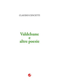 Valdelsane e altre poesie - Librerie.coop Valdelsane e altre poesie - Librerie.coop