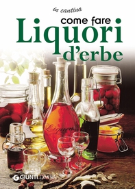 Come fare Liquori d'erbe - Librerie.coop Come fare Liquori d'erbe - Librerie.coop