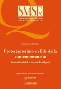 Protestantesimo e sfide della contemporaneità. Percorsi inediti di scienze delle religioni - Librerie.coop