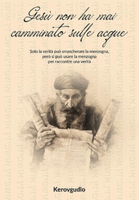 Gesù non ha mai camminato sulle acque - Librerie.coop