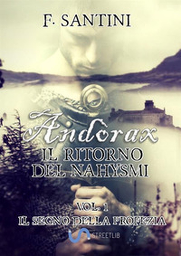 Andòrax. Il ritorno del nahysmi - Vol. 1 - Librerie.coop Andòrax. Il ritorno del nahysmi - Vol. 1 - Librerie.coop
