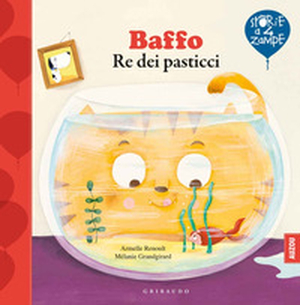 Baffo re dei pasticci - Librerie.coop Baffo re dei pasticci - Librerie.coop