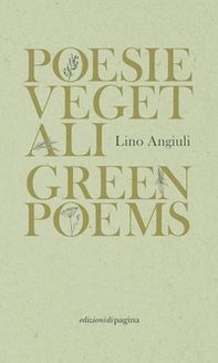Poesie vegetali-Green poems. Ediz. italiana e inglese - Librerie.coop