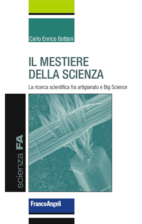 Il mestiere della scienza. La ricerca scientifica fra artigianato e Big Science - Librerie.coop