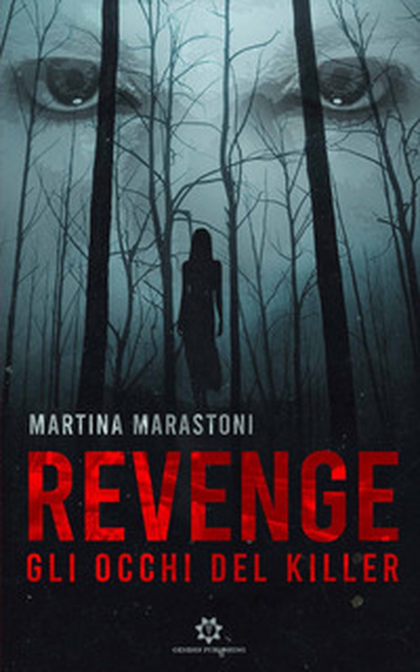 Gli occhi del killer. Revenge - Librerie.coop Gli occhi del killer. Revenge - Librerie.coop