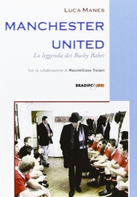 Manchester United. La leggenda dei Busby Babes - Librerie.coop