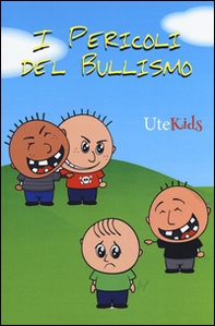 I pericoli del bullismo - Librerie.coop