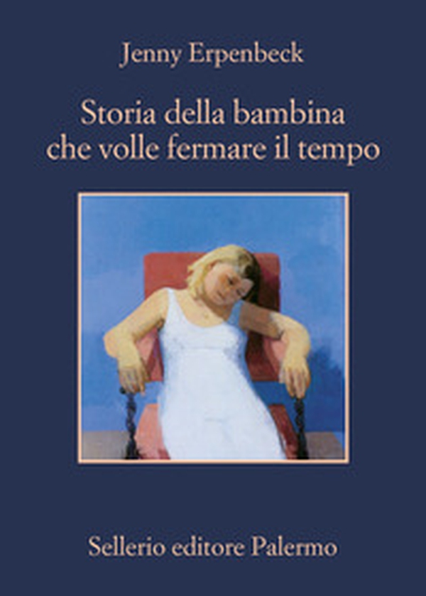 Storia della bambina che volle fermare il tempo - Librerie.coop Storia della bambina che volle fermare il tempo - Librerie.coop