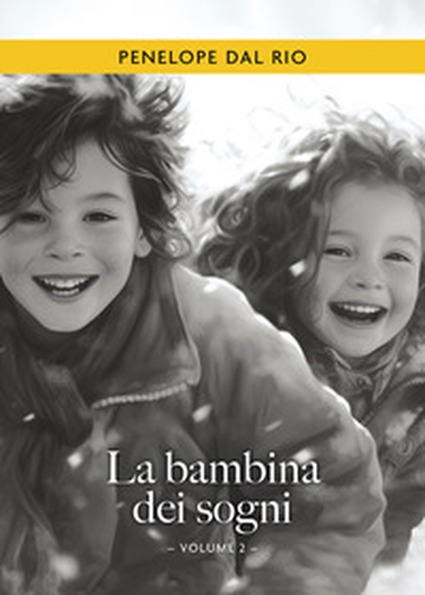 La bambina dei sogni - Vol. 2 - Librerie.coop La bambina dei sogni - Vol. 2 - Librerie.coop