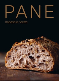 Pane. Impasti e ricette - Librerie.coop