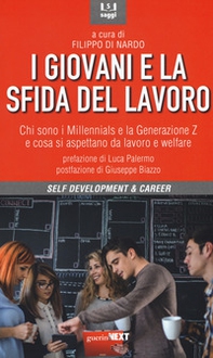I giovani e la sfida del lavoro. Chi sono i Millennials e la Generazione Z e cosa si aspettano da lavoro e welfare - Librerie.coop