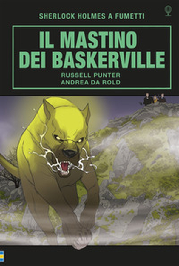 Il mastino dei Baskervilles. Sherlock Holmes a fumetti - Librerie.coop Il mastino dei Baskervilles. Sherlock Holmes a fumetti - Librerie.coop