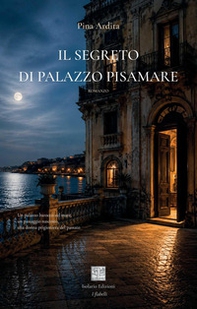 Il segreto di Palazzo Pisamare - Librerie.coop