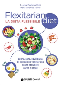 Flexitarian diet. La dieta flessibile - Librerie.coop Flexitarian diet. La dieta flessibile - Librerie.coop