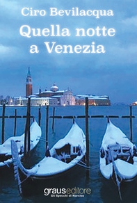 Quella notte a Venezia - Librerie.coop