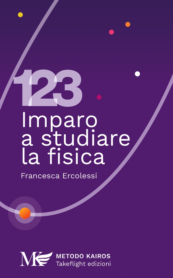 123 Imparo a studiare la fisica - Librerie.coop 123 Imparo a studiare la fisica - Librerie.coop