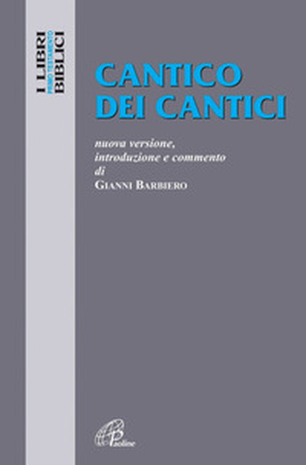 Cantico dei cantici. Nuova versione, introduzione e commento - Librerie.coop Cantico dei cantici. Nuova versione, introduzione e commento - Librerie.coop