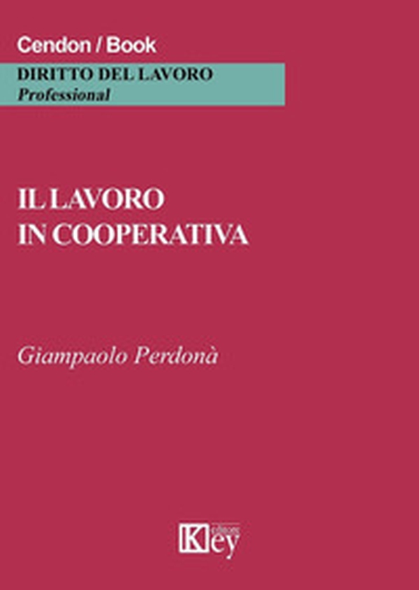 Il lavoro in cooperativa - Librerie.coop Il lavoro in cooperativa - Librerie.coop