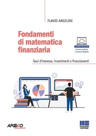 Fondamenti di matematica finanziaria. Tassi d'interesse, investimenti e finanziamenti - Librerie.coop