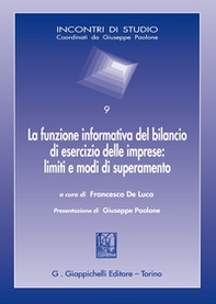 La funzione informativa del bilancio di esercizio delle imprese: limiti e modi di superamento. Atti della Giornata di studi (Pescara, 7 ottobre 2022) - Librerie.coop