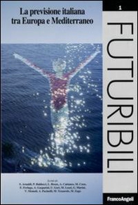 La previsione italiana tra Europa e Mediterraneo - Librerie.coop
