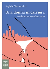 Una donna in carriera - Librerie.coop Una donna in carriera - Librerie.coop