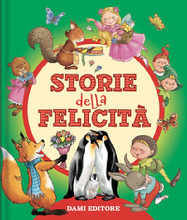 Storie della felicità - Librerie.coop Storie della felicità - Librerie.coop