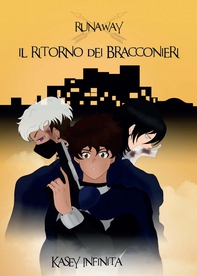 Runaway. Il ritorno dei Bracconieri - Librerie.coop