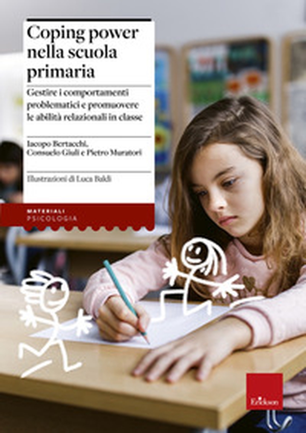 Coping Power nella scuola primaria. Gestire i comportamenti problematici e promuovere le abilità relazionali in classe - Librerie.coop Coping Power nella scuola primaria. Gestire i comportamenti problematici e promuovere le abilità relazionali in classe - Librerie.coop