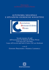 Autonomia negoziale e situazioni giuridiche soggettive - Librerie.coop