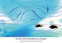 Ma quanti colori ha il mare! - Librerie.coop
