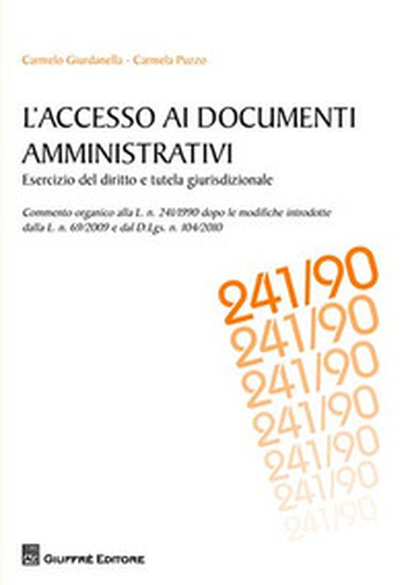 L'accesso ai documenti amministrativi. Esercizio del diritto e tutela giurisdizionale - Librerie.coop L'accesso ai documenti amministrativi. Esercizio del diritto e tutela giurisdizionale - Librerie.coop