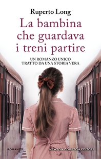 La bambina che guardava i treni partire - Librerie.coop La bambina che guardava i treni partire - Librerie.coop