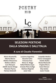 Poetry Hub. Selezioni poetiche dalla Spagna e dall'Italia - Librerie.coop