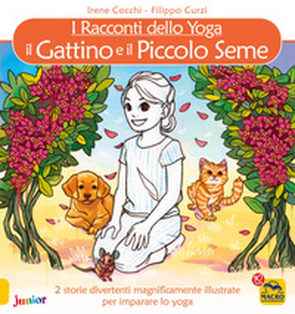 Il gattino e Il piccolo seme. I racconti dello yoga - Librerie.coop Il gattino e Il piccolo seme. I racconti dello yoga - Librerie.coop