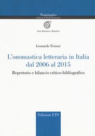 L'onomastica letteraria in Italia dal 2006 al 2015. Repertorio e bilancio critico-bibliografico - Librerie.coop