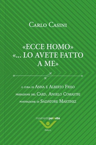 Ecce homo ...lo avete fatto a me - Librerie.coop