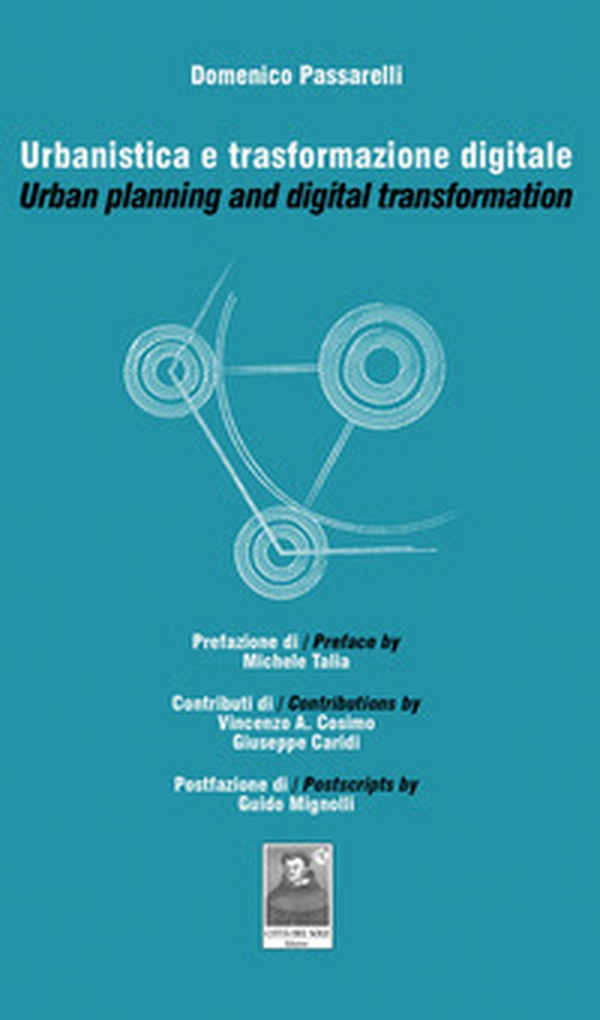 Urbanistica e trasformazione digitale-Urban planning and digital trasformation - Librerie.coop Urbanistica e trasformazione digitale-Urban planning and digital trasformation - Librerie.coop
