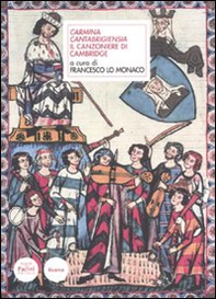 Carmina cantabrigensia. Il canzoniere di Cambridge. Testo latino a fronte - Librerie.coop Carmina cantabrigensia. Il canzoniere di Cambridge. Testo latino a fronte - Librerie.coop