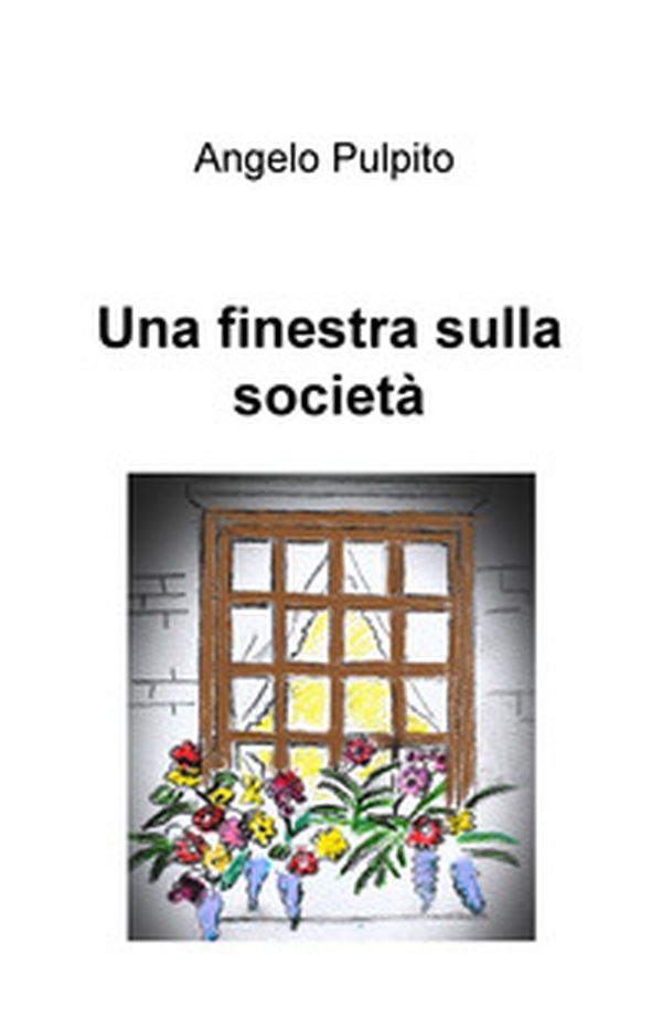 Una finestra sulla società - Librerie.coop Una finestra sulla società - Librerie.coop