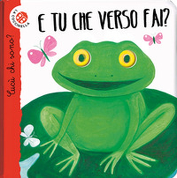 E tu che verso fai? Cucù chi sono? - Librerie.coop E tu che verso fai? Cucù chi sono? - Librerie.coop