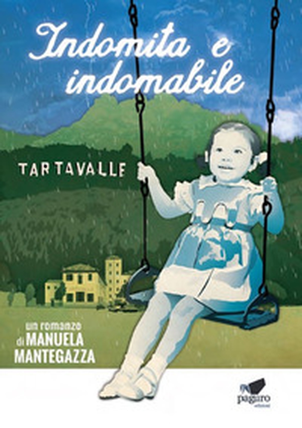 Indomita e indomabile - Librerie.coop Indomita e indomabile - Librerie.coop